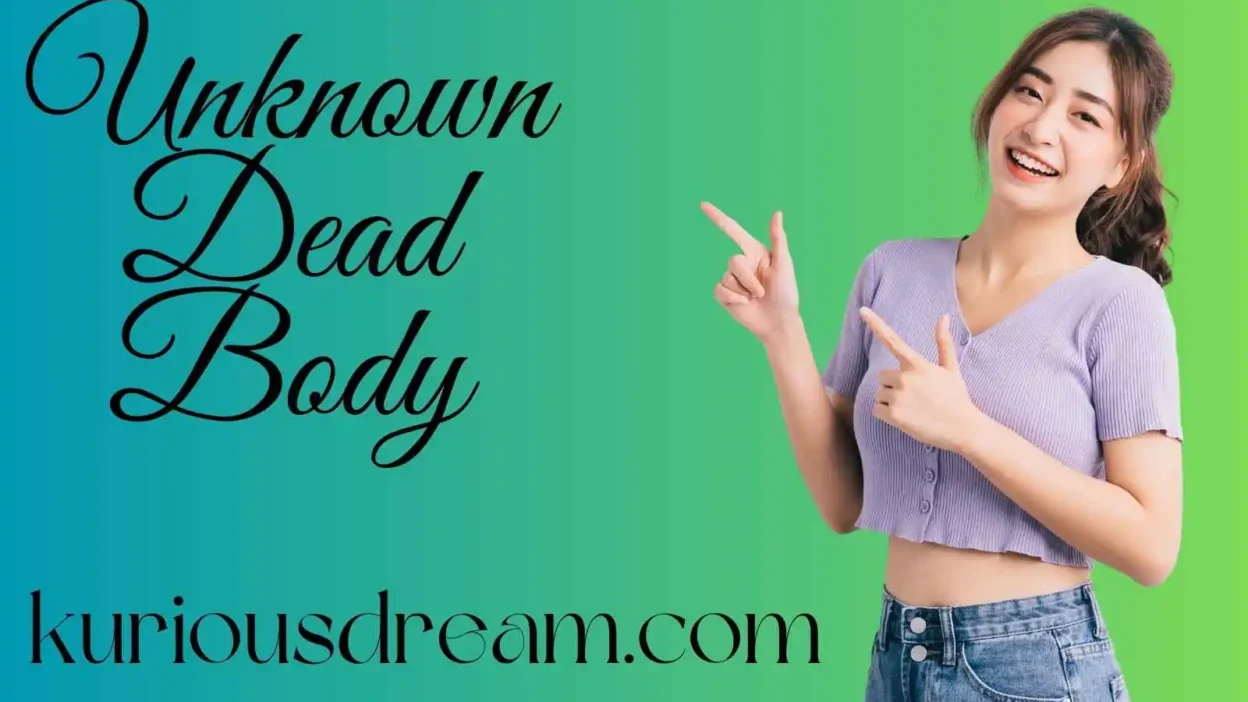 Unknown Dead Body